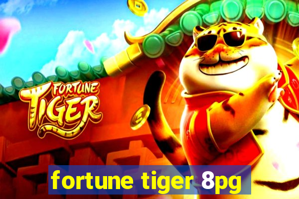 fortune tiger 8pg